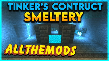 All The Mods 6 Making a Tinkers Construct Smeltery