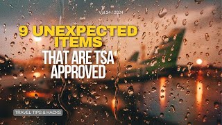 9 Unexpected Items That Are TSA Approved