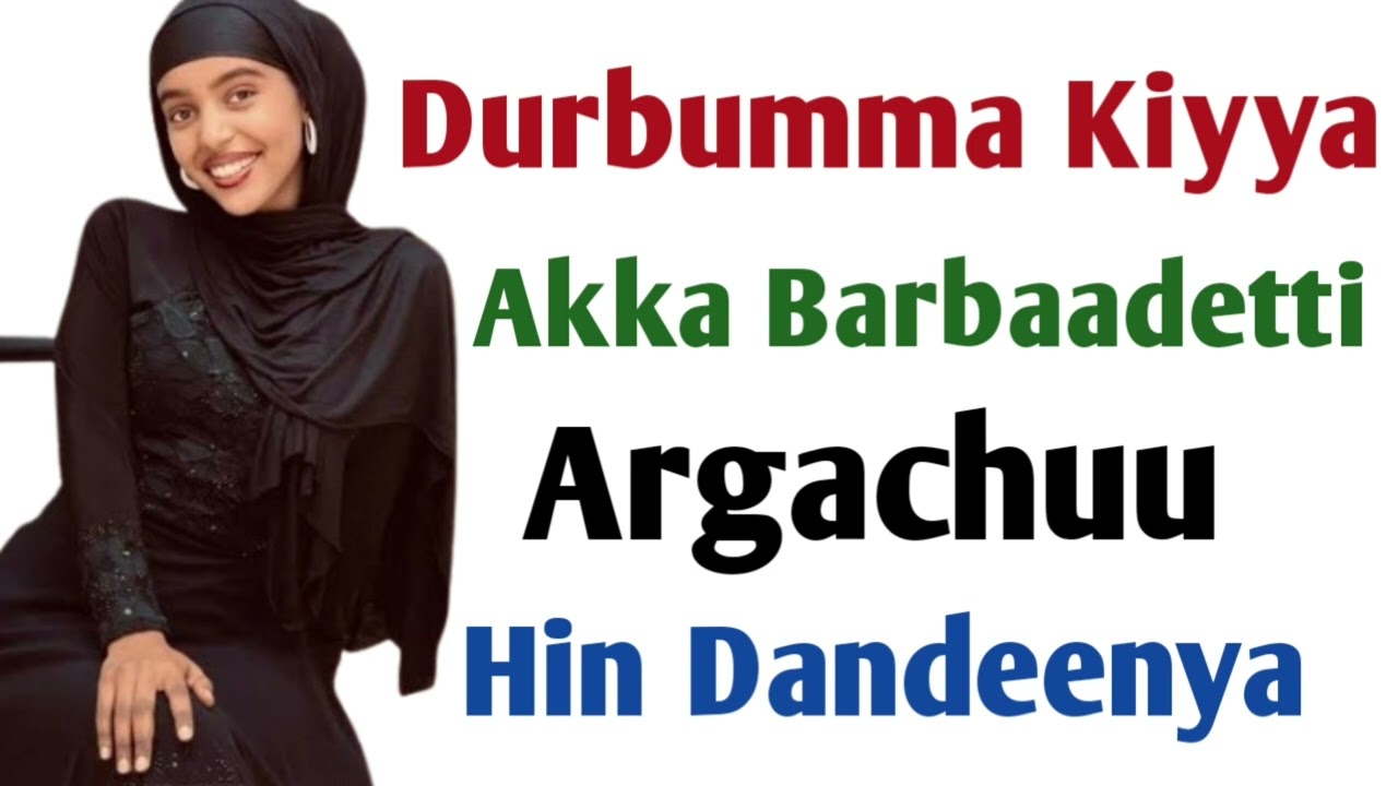 Durbumma Kiyya Akka Barbaadetti Argachuu Hin Dandeenye