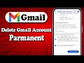Delete Gmail Account | Delete Gmail Account Permanent | How to Delete Gmail Account | Delete Gmail