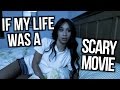 If My Life Was A Scary Movie! | MyLifeAsEva