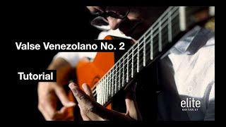 Valse Venezolano No. 2 - Tutorial Part 1/4 -  EliteGuitarist.com Online Classical Guitar Lessons