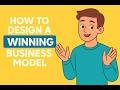 Don't Launch Without This: The Ultimate Business Model Strategy