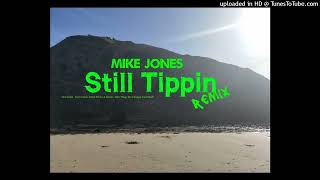 Mike Jones Feat 22Gz , Envy Caine, Denz Flockz & Ktone , Slim Thug & More - Still Tippin Remix