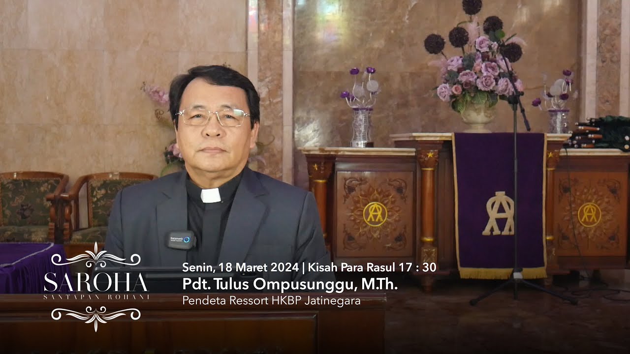 SAROHA (Santapan Rohani) - Renungan Harian Senin, 18 Maret 2024 - Pdt ...