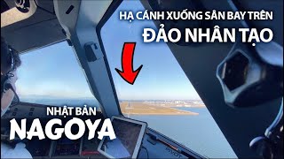 Bay Cùng Nam #4: Hạ cánh xuống sân bay trên đảo nhân tạo tại Nhật Bản