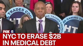 NYC to erase $2B in medical debt for New Yorkers