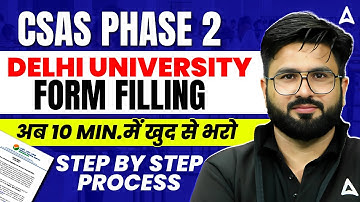Delhi University CSAS Phase 2 | How to fill Preferences✅Step By Step Process @CUETCounsellingAdda
