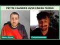 Petite causerie avec fabien moine