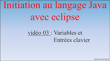 Java avec eclipse - video03 - Variables et entrées clavier