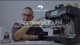 Sage Oracle Touch | Einstellungen und Brühen von Espresso