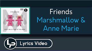 Friends (Lyric) - Marshmello & Anne-Marie