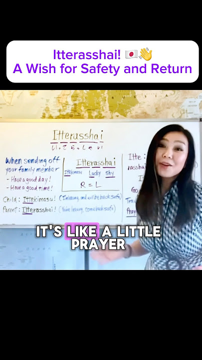 Itterasshai — A Wish for Safety and Return 🇯🇵👋
