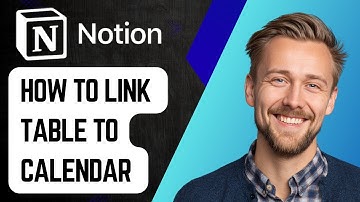 How To Link Table To Calendar Notion [2025 Guide]