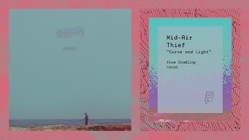 Mid-Air Thief - "곡선과 투과광 (Curve and Light)"