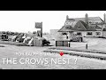 Is the crows nest no longer called the crows nest  then  now