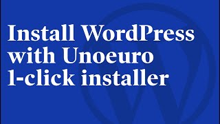 How to install WordPress with Unoeuro 1-click installer