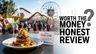 Disney Food & Wine: Honest review after spending big