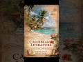 CARIBBEAN LITERATURE | Colonial Voices & Cultural Identity | Handwritten Notes by Mehndi Gupta |