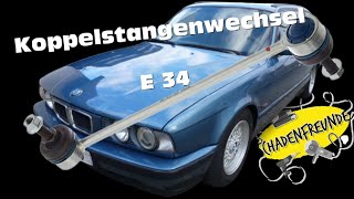 Koppelstangenwechsel BMW E 34 #Schadenfreunde