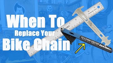 When To Replace a Chain on a Bicycle: 3 ways to check for CHAIN WEAR