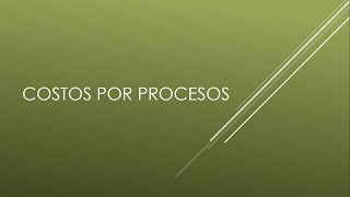 Tema 6: Costos por Procesos