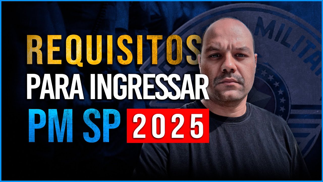 🚔 QUAIS SÃO OS REQUISITOS PARA ENTRAR NA POLÍCIA MILITAR? Concurso PM ...
