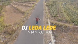 DJ LEDA LEDE Ora Tak Getuni Ora Tak Tangisi Angklung Santuy - INTAN RAHMA