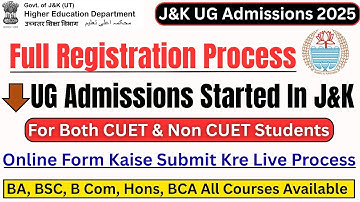 UG Admissions  In J&K 2025 Started How To Fill Online Admission Form Step By Step Full Live Process