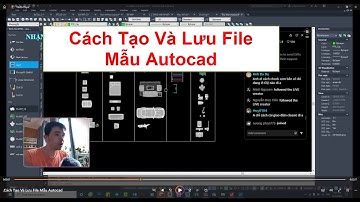 Cách Tạo Và Lưu File Mẫu Autocad #AutocadPhuongTk