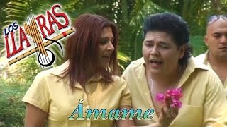 Los Llayras - Ámame (Videoclip Oficial) chords