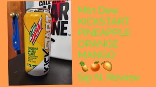 Mtn Dew Kickstart Pineapple Orange Mango Sip N,Review