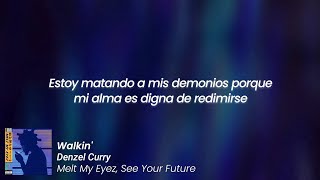 Denzel Curry - Walkin' (Sub español)