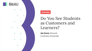 BibliU and Coventry University: Are Students Customers and Learners?