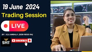 19 June | Live Trading Session with SEBI Registered RA VLA Ambala