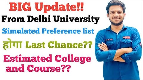 Simulated list होगा Last Chance || BIG Official Update|| DU admission 2022