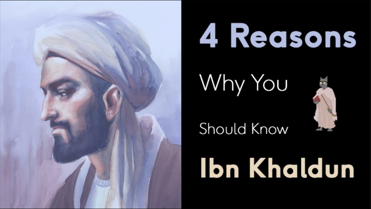 4 Reasons Why You Should Know Ibn Khaldun [1]
