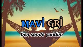 Mavi Gri Ben Sende Yandım (/Lycris) Resimi