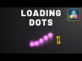 Make LOADING Wavy DOTS Animation In Davinci Resolve