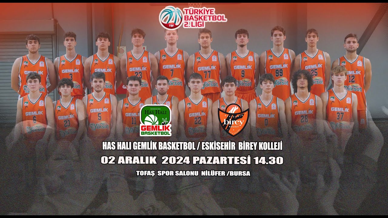 HAS HALI GEMLİK BASKETBOL -  ESKİŞEHİR BİREY KOLLEJİ