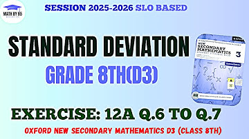 Exercise 12A Questions 6 and 7 | Standard Deviation | Class 8 D3 Mathematics