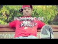 Kwame ft dubie no sleep