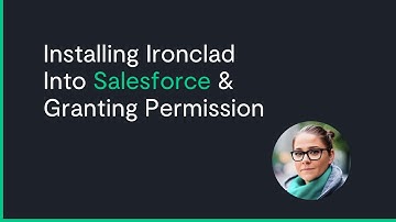 Installing Ironclad into Saleforce & Granting Permission
