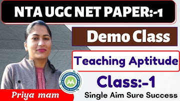 NTA UGC NET Paper 1, UNIT 1TEACHING APTITUDE, CLASS -1 by PRIYA MAM  NET JUNE 2022