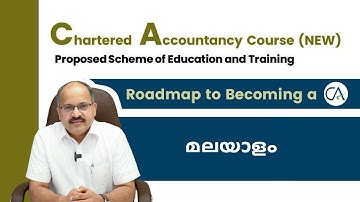 CA New Course | പുതിയ CA കോഴ്‌സിലെ മാറ്റങ്ങൾ എന്തൊക്കെയാണ്? (Part-1)
