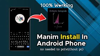 How To Install Manim In Android ( No Needed To Pc ) Animate Anything On Your Phone