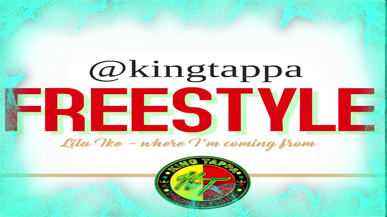 Lila Ike - Where I'm coming from (FREESTYLE KING TAPPA) - YouTube