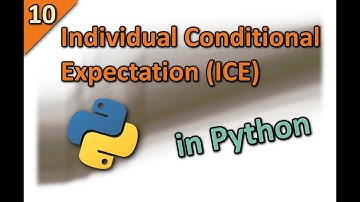 Explain Machine-learning Models: Individual Conditional Expectation (ICE) in Python