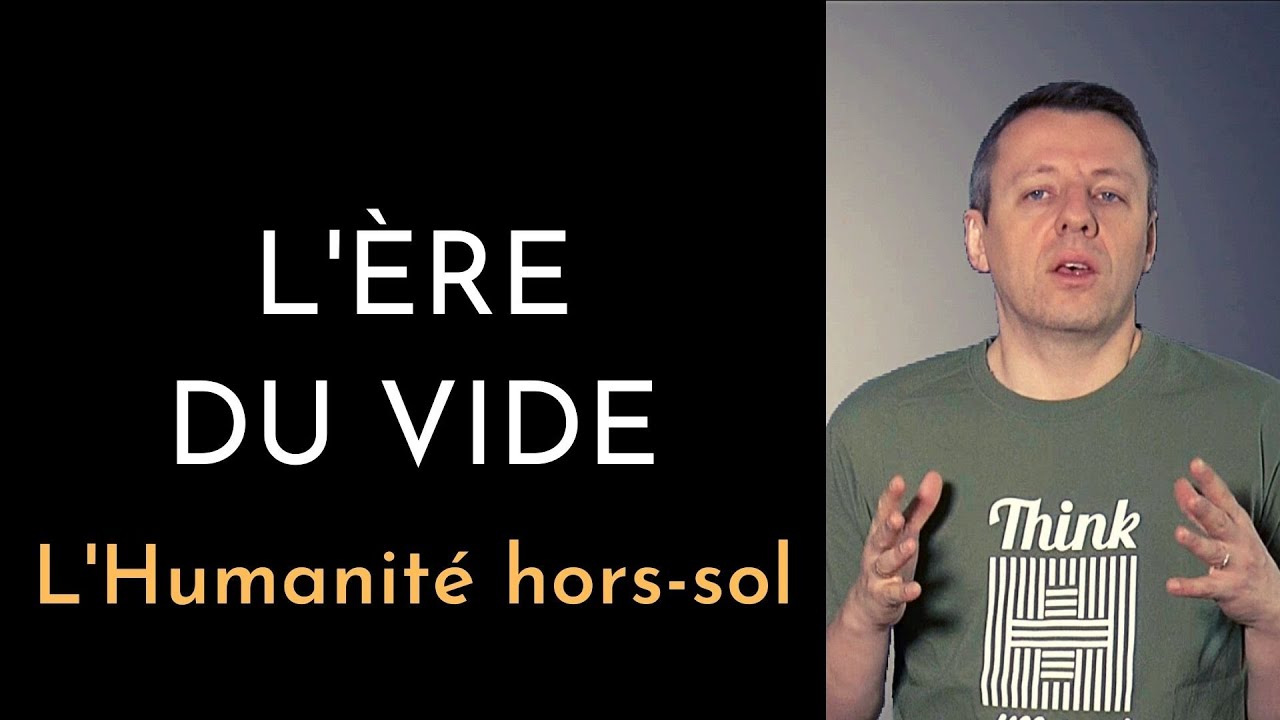 L'ère du vide, l'humanité hors-sol