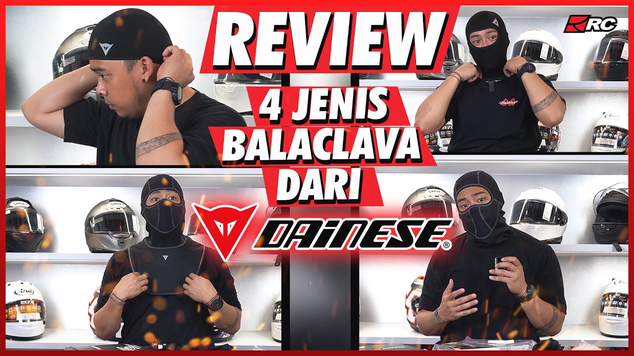 REVIEW BALACLAVA DAINESE ❗️❗️ 4 TIPE BALACLAVA YANG FUNGSINYA BUKAN KALENG-KALENG 🔥